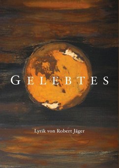 Gelebtes (eBook, ePUB) - Jäger, Robert