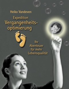 Expedition Vergangenheitsoptimierung (eBook, ePUB) - Vandeven, Heiko