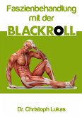 Faszienbehandlung mit der Blackroll (eBook, ePUB)