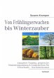 Von Frühlingserwachen bis Winterzauber... - Bild 1