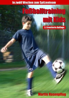 Fußballtraining mit Kids (eBook, ePUB) - Hasenpflug, Martin