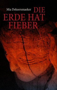 Die Erde hat Fieber (eBook, ePUB) - Dekeersmaeker, Mia