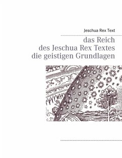Das Reich des Jeschua Rex Textes (eBook, ePUB)