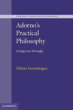 Adorno's Practical Philosophy (eBook, PDF) - Freyenhagen, Fabian