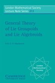 General Theory of Lie Groupoids and Lie Algebroids (eBook, PDF)