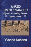 Naked Intolerances (Flynn's Crossing Romantic Suspense, #3) (eBook, ePUB)