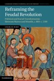 Reframing the Feudal Revolution (eBook, PDF)