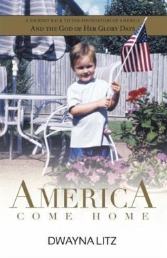 America Come Home (eBook, ePUB) - Litz, Dwayna