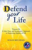Defend Your Life (eBook, ePUB)