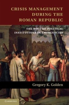 Crisis Management during the Roman Republic (eBook, PDF) - Golden, Gregory K.