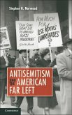 Antisemitism and the American Far Left (eBook, PDF)