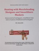 Hunting with Muzzleloading Shotguns and Smoothbore Muskets (eBook, ePUB)