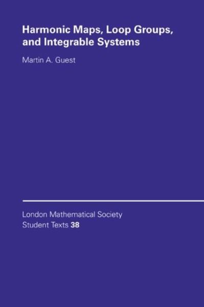 Harmonic Maps, Loop Groups, and Integrable Systems (eBook, PDF) Harmonic Maps, Loop Groups, and Integrable Systems (eBook, PDF)