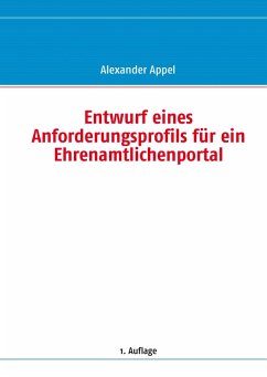 Cover Entwurf eines Anforderungsprofils für ein Ehrenamtlichenportal (eBook, ePUB)