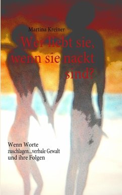 Wer liebt sie, wenn sie nackt sind? (eBook, ePUB)