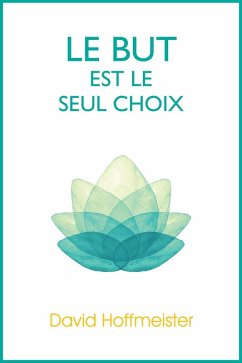 Cover Le But est le Seul Choix (eBook, ePUB)
