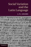 Social Variation and the Latin Language (eBook, PDF)