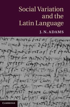 Social Variation and the Latin Language (eBook, PDF) - Adams, J. N.