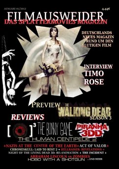 FILMAUSWEIDER - Das Splattermovies Magazin - Ausgabe 1 - Human Centipede; Piranha 3DD, REC 3: Genesis, The Bunny Game, The walking Dead Season 3 (eBook, ePUB)