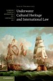 Underwater Cultural Heritage and International Law (eBook, PDF)