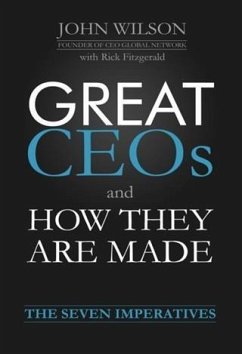 Great CEOs and How They Are Made (eBook, ePUB) - Wilson, John