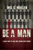 Be a Man (eBook, ePUB)