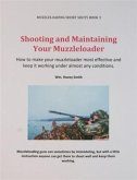 Shooting and Maintaining Your Muzzleloader (eBook, ePUB)