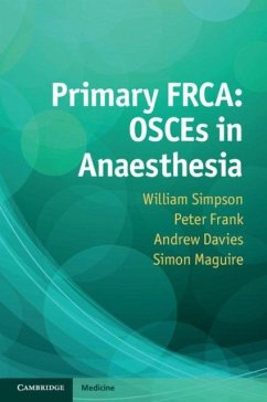 Primary FRCA: OSCEs in Anaesthesia (eBook, PDF) - Simpson, William