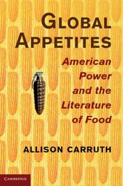 Global Appetites (eBook, PDF) - Carruth, Allison
