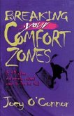 Breaking Your Comfort Zones (eBook, ePUB)