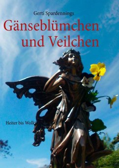 Gänseblümchen und Veilchen (eBook, ePUB) - Spardennings, Gerti