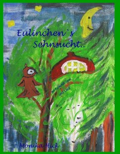 Eulinchen's Sehnsucht .. (eBook, ePUB)