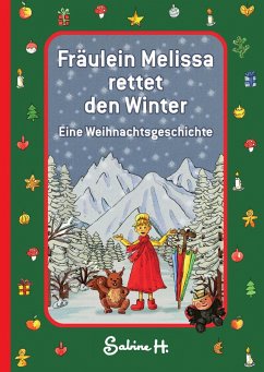 Fräulein Melissa rettet den Winter (eBook, ePUB) - H., Sabine