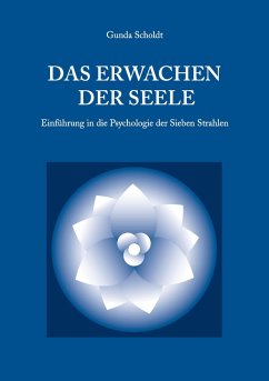 Das Erwachen der Seele (eBook, ePUB) - Scholdt, Gunda