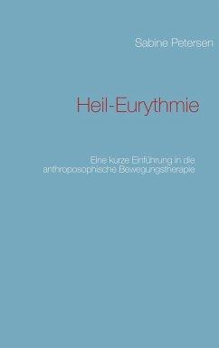 Heil-Eurythmie (eBook, ePUB) - Petersen, Sabine