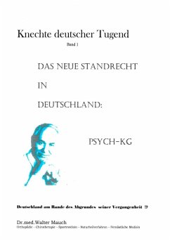 Knechte deutscher Tugend, Band I (eBook, ePUB)