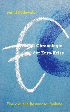 Chronologie der Euro-Krise (eBook, ePUB)