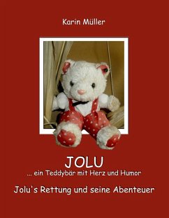 JOLU ... ein Teddybär mit Herz und Humor (eBook, ePUB)