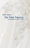 Die Freie Trauung (eBook, ePUB)