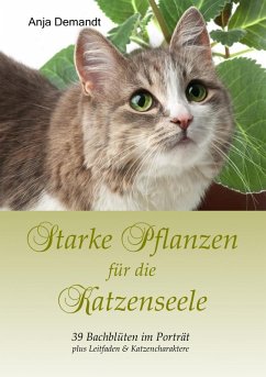 Starke Pflanzen für die Katzenseele (eBook, ePUB)