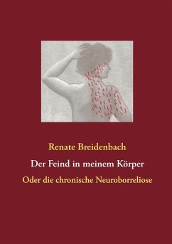 Der Feind in meinem Körper (eBook, ePUB) - Breidenbach, Renate