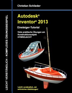 Autodesk Inventor 2013 - Einsteiger-Tutorial (eBook, ePUB) - Schlieder, Christian