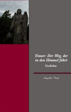 Cover Trauer: Der Weg, der in den Himmel führt (eBook, ePUB)