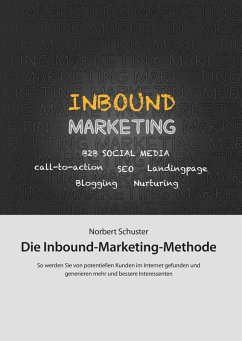 Die Inbound-Marketing-Methode (eBook, ePUB) - Schuster, Norbert B.