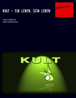 Kult - ein leben, sein leben (eBook, ePUB)