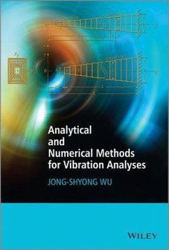 Analytical and Numerical Methods for Vibration Analyses (eBook, PDF) - Wu, Jong-Shyong