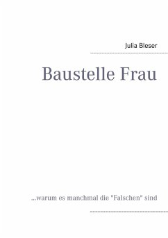 Baustelle Frau (eBook, ePUB) - Bleser, Julia