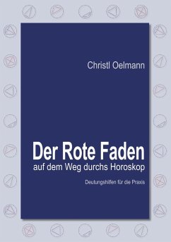 Der Rote Faden auf dem Weg durchs Horoskop (eBook, ePUB) - Oelmann, Christl