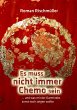 Es muss nicht immer Chemo sein (eBook,... - Bild 1