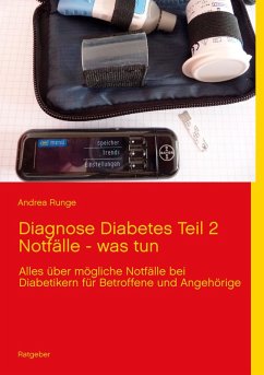 Diagnose Diabetes Teil 2 Notfälle - was tun (eBook, ePUB) - Runge, Andrea